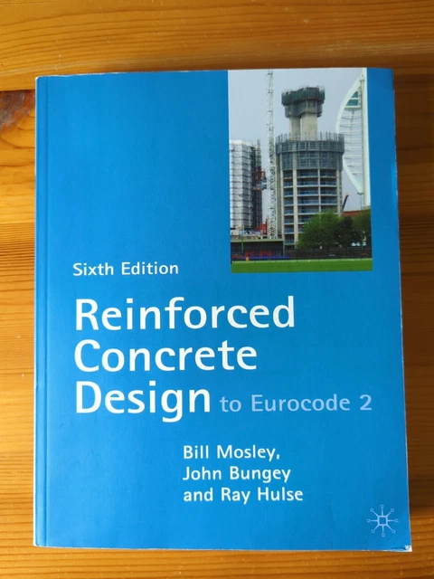 REINFORCED CONCRETE DESIGN To Eurocode 2, Sixth Edition £25.00 ...