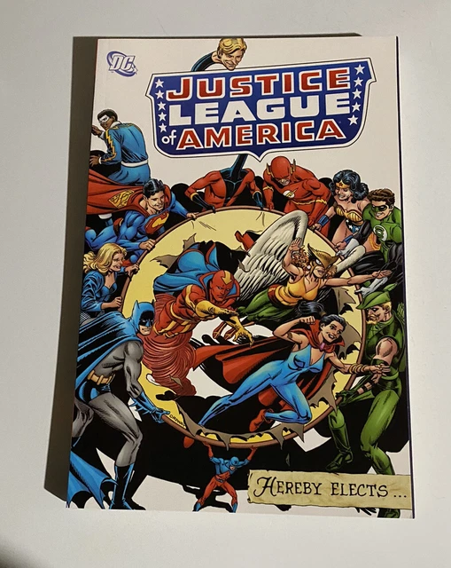DC COMICS OOP JUSTICE LEAGUE OF AMERICA Hereby Elects TPB Superman Batman Flash