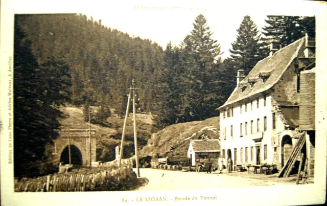 1920s CPA LE LIORAN Road Tunnel - Parc des Volcans du Cantal - Aurillac