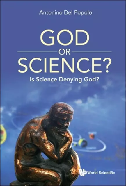 God Or Science?: Is Science Denying God? by Antonino Del Popolo Paperback Book
