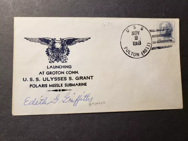 Submarine ULYSSES S. GRANT SSBN-631 Naval Cover 1963 Launch Cachet USS FULTON