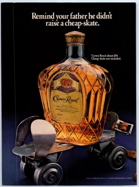 Crown Royal Whisky FATHER DIDN'T RAISE A CHEAP-SKATE 1983 Print Ad 8x11"