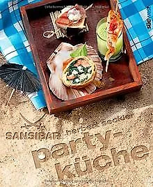 Sansibar - Partyküche: Die Originalrezepte der Sylt... | Buch | Zustand sehr gut