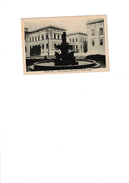 collezionismo cartolina Lombardia Bergamo antica fontana in piazza Dante fp vg19
