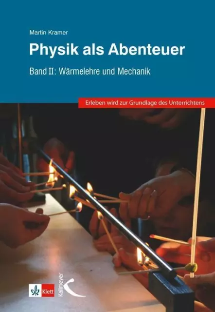 Physik als Abenteuer | Band II: Wärmelehre und Mechanik | Martin Kramer | Buch