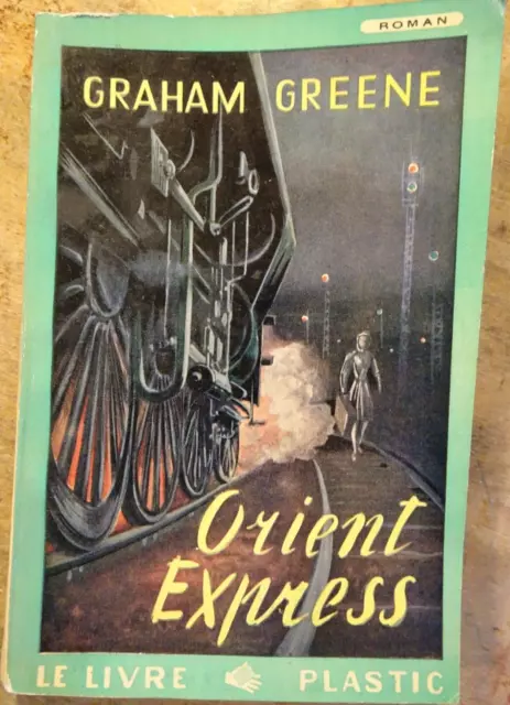 Orient Express | Graham Greene | Le Livre plastic N°6 1960s
