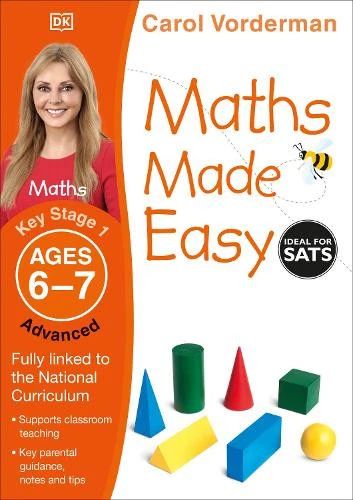 CAROL VORDERMAN MATHS Made Easy: Advanced, Ages 6-7 (Key Stage 1 ...