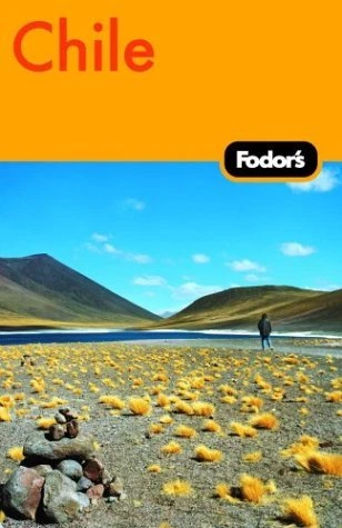 Fodor's Chile, 3Rd Edition (Fodor's Gold Guides) **Brand New**
