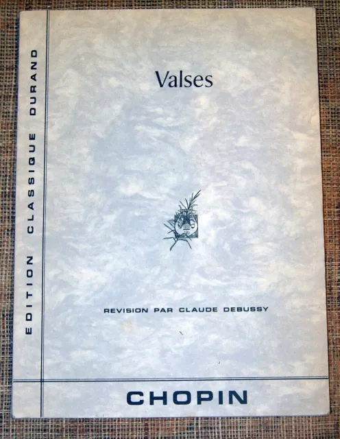 Partitions Valses CHOPIN oeuvres complètes pour piano Ed Classique Durand n°9709