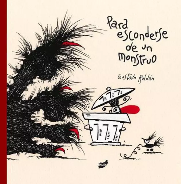 Para Esconderse de Un Monstruo by Gustavo Rold?n (Spanish) Hardcover Book