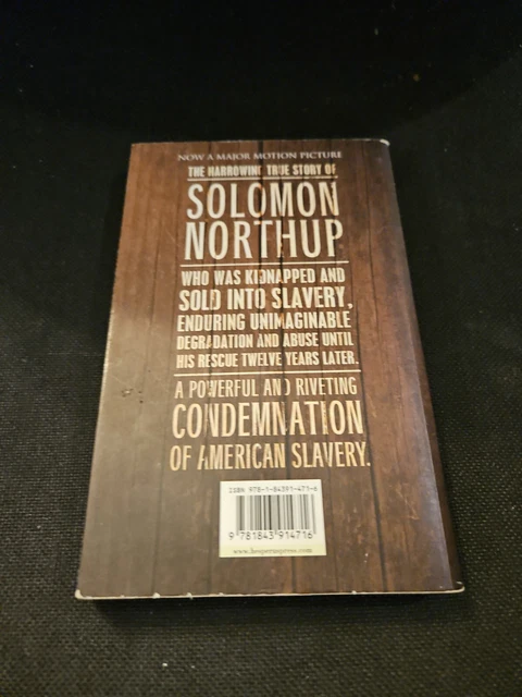 12 Years a Slave: A True Story of Betrayal, Kidnap and Slavery by Solomon... 2