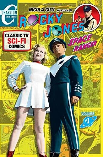 Rocky Jones, Space Ranger Volume 1: Nicola Cuti presents Classic TV Sci-Fi Comi