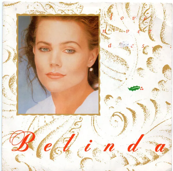 Belinda Carlisle - Love Never Dies..., 7", (Vinyl)
