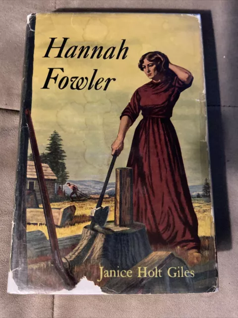 Hannah Fowler by Janice Holt Giles 1956 HC/DJ 1st Edition