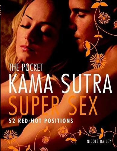 The Pocket Kama Sutra Super Sex: 52 Red-Hot Positions