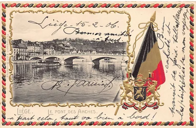 Belgique - LIÈGE - Carte gaufrée - Armoiries et drapeau belge - Le Pont des Arch