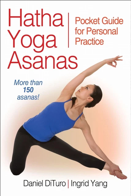 HATHA YOGA ASANAS: Pocket Guide for Personal Practice by Daniel DiTuro (English) $31.98 ...