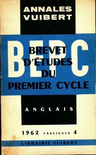 2933269 - Annales du BEPC 1962 : Anglais fascicule 4 - Inconnu