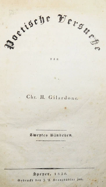 LYRIK PFALZ 1830 EINZIGE AUSGABE Gilardone, Poetische Versuche. Zweytes Bändchen
