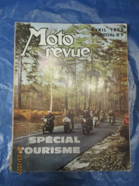 " la revue " moto revue spécial d'avril 1969 spécial tourisme ( abimé en bas)   