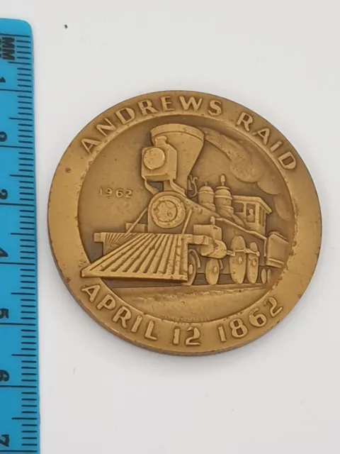 Old 1962 Bronze Captain William A Fuller Andrews Raid Centenial Medal/ Coin
