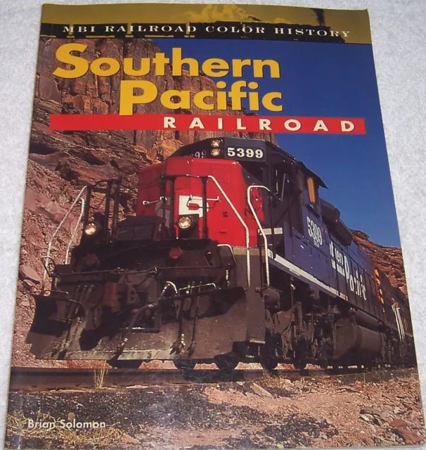 Southern Pacific Railroad (Railroad Color History) by Brian Solomon pb trains