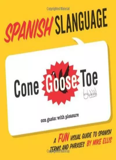 Slanguage Spanish: A Fun Visual Guide to Spanish Terms and Phrases,Mike Ellis