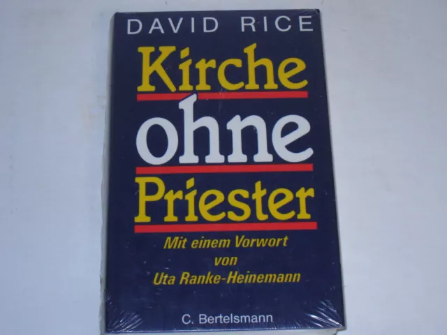 David Rice - Kirche ohne Priester. der Exodus der Geistlichen aus der katholisch