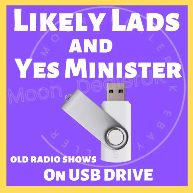 Yes Minister and Likely Lads  OLD RADIO SHOWS - Ultimate COLLECTION ON USB DRIVE