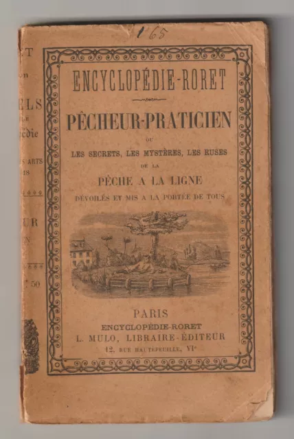 Encyclopédie-Roret 1906 Pêcheur Praticien les secrets de la pêche à la ligne BE