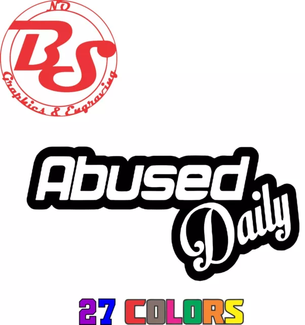 Absued Daily Beater Vinyl Decal JDM Lowered Euro Drift Racing Turbo Boost noBS