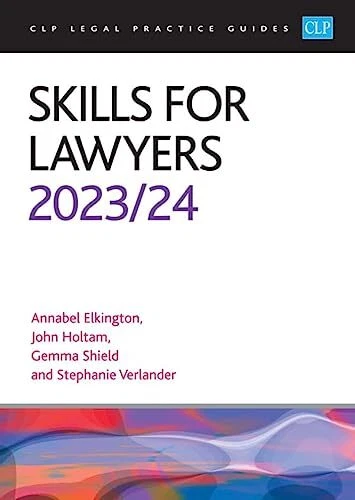 SKILLS FOR LAWYERS 2023/2024: Legal Practice Course Guides (LPC) by