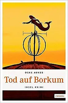 Tod auf Borkum (Insel Krimi) von Aukes, Ocke | Buch | Zustand gut