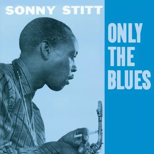 Sonny Stitt Only the blues (CD) Album