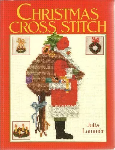 Christmas Cross Stitch By Jutta Lammer. 9780806968629