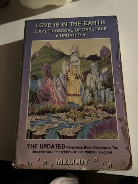 Love is in the Earth: Kaleidoscope of Crystals Update - The Reference Book