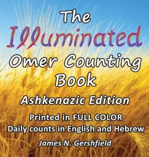 James N Gershfield The Illuminated Omer Counting Book (Relié)