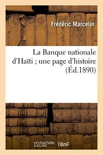 La Banque nationale d'Haiti une page d'histoire