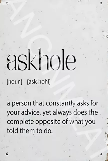 Askhole Funny 8" x 12" Aluminum Metal Sign