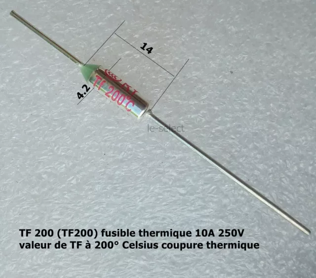 TF 200 ( TF200 ) fusible thermique 10A (Ampères) tension 250V.  .C133.2
