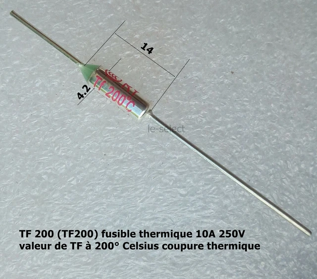 TF 200 ( TF200 ) fusible thermique 10A (Ampères) tension 250V.  .C133.2