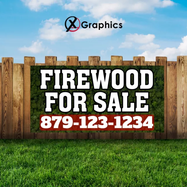 Fire Wood Banner 13 oz | Heavy-Duty Vinyl Single-Sided with Metal Grommets Sign