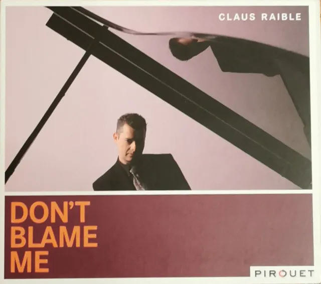 DonT Blame Me von Claus Raible | CD | Zustand sehr gut