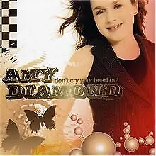 Don't Cry Your Heart Out von Amy Diamond | CD | Zustand gut