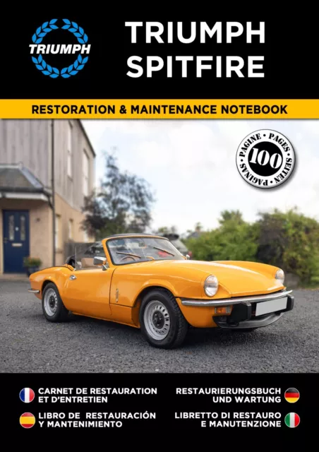 TRIUMPH SPITFIRE : Carnet de Restauration et d'Entretien - PORT OFFERT