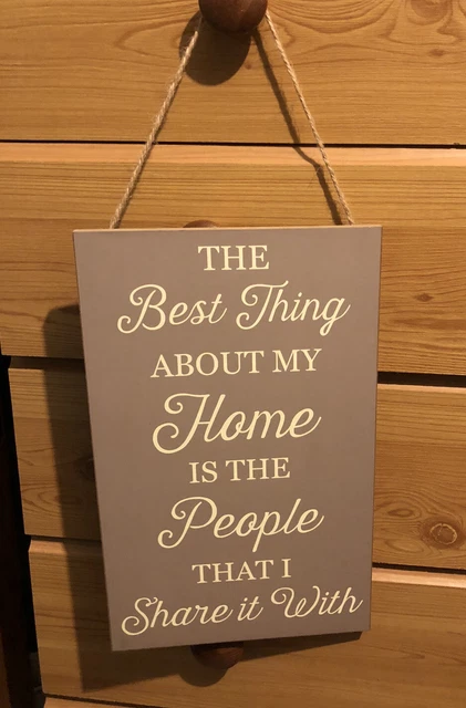 Plaque suspendue « Best Thing About My Home Is The People I Share It With » - Neuf
