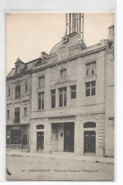 52 Chaumont , Hotel Des Postes Et Telegraphes