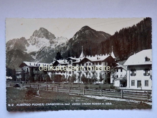 CARBONIN Dobbiaco Albergo Ploner Croda Rosa Bolzano vecchia cartolina