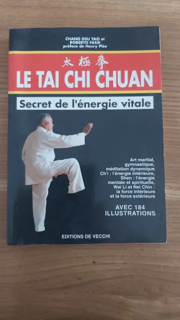 Chang Dsu Yao & Roberto Fassi "Le Tai Chi Chuan" / Editions de Vecchi 1997