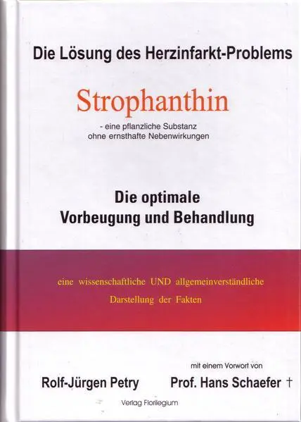 Strophanthin - Die Lösung des Herzinfarkt-Problems (eine pflanzliche Substanz oh